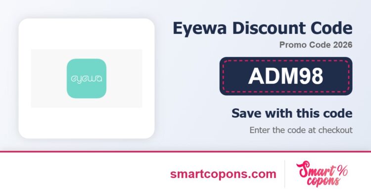 Eyewa discount code ADM98 2026
