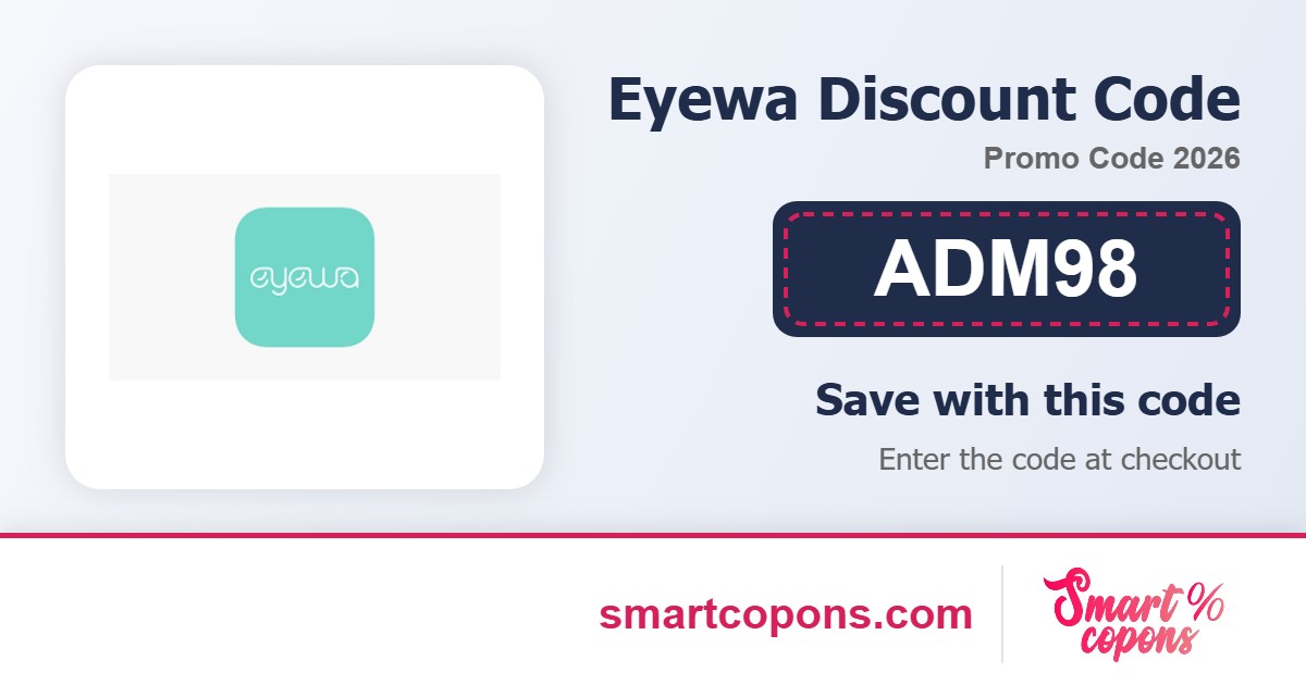 Eyewa discount code ADM98 2026