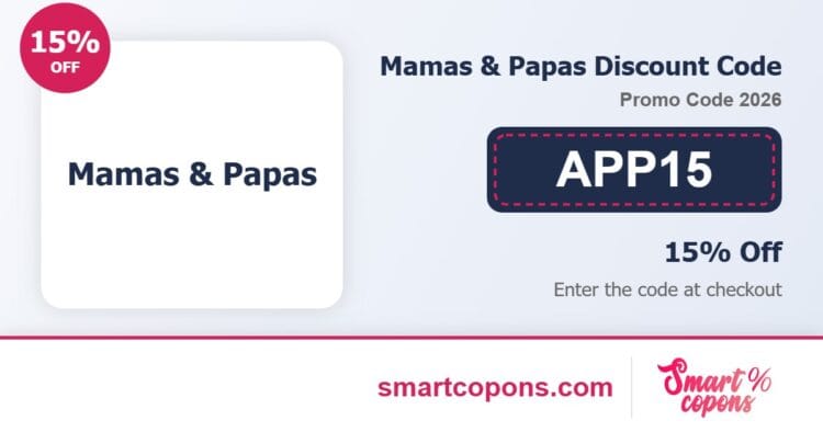 Mamas & Papas discount code APP15 2026